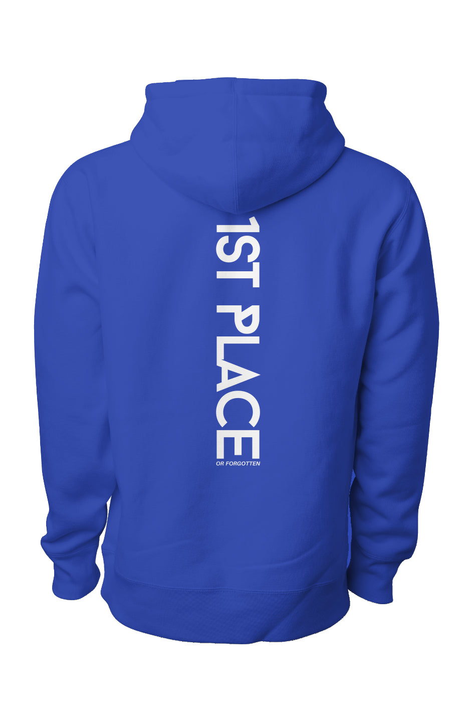 1st Place or Forgotten - Royal Blue - Premium Heav